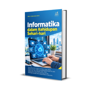 Informatika dalam Kehidupan Sehari-hari